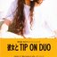 彼女とTIP ON DUO [Single]