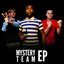 Mystery Team EP