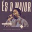 És o Maior (Ao Vivo) - Single