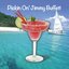Pickin' On Jimmy Buffet - A Bluegrass Tribute