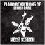 Piano Renditions of Linkin Park