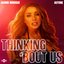 Thinking 'Bout Us - Single