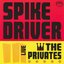 Spike Driver Live