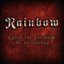 Catch the Rainbow: The Anthology (disc 1)