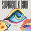 Supercut X Club