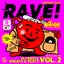 presents: ultimate breaks & beats vol. 2: the rave years