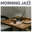 Morning Jazz: Smooth Coffee Shop Jazz