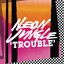 Trouble - Single