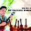 My 'Ukulele World