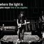 Where The Light Is Live In Los Angeles [Disc 2]