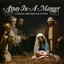 Away In A Manger: A Choral Christmas Collection