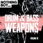 Nothing But... Drum & Bass Weapons, Vol. 10