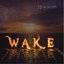 Wake