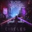 Circles - Single