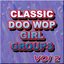 Classic Doo Wop Girl Groups Vol 2