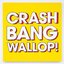 Crash, Bang, Wallop!