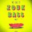 We Call it Zouk Bass vol. 2