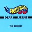 Dear Jessie: The Remixes