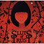 We Are All Sluts of Trust - EP