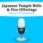 Japanese Temple Bells & Fire Offerings