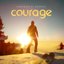 Courage