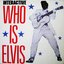 Who Is Elvis