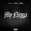 My Nigga (feat. Jeezy & Rich Homie Quan) - Single