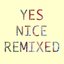 Yes Nice Remixed