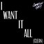 I Want It All (Clean)