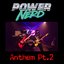 Powernerd Anthem, Pt. 2