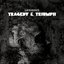 Tragedy & Triumph [Explicit]