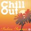 Chill Out [Indian Summer]