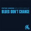 Blues Don't Change