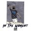 In The Moment