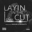 Layin in the Cut