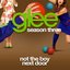 Not The Boy Next Door (Glee Cast Version)