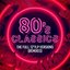 80's Classics: The Full 12"/LP Versions (Remixes)