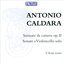 Caldara: Sounate da camera Op. 2 & Cello Sonatas