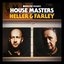 House Masters: Heller & Farley