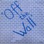 Off The Wall - 1960's US Garage Punk. Digitally Remastered