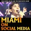Miami On Social Media