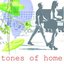 Tones Of Home