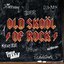 Old Skool Of Rock