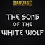 The Song of the White Wolf