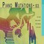 Piano Mutations, Vol. 3