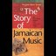 Tougher Than Tough: The Story Of Jamaican Music
