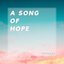A Song of Hope - Single