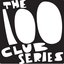 The 100 Club Series