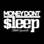 Money Don't Sleep