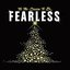 'Tis the Season to Be Fearless